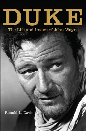 Duke: The Life and Image of John Wayne image number 0