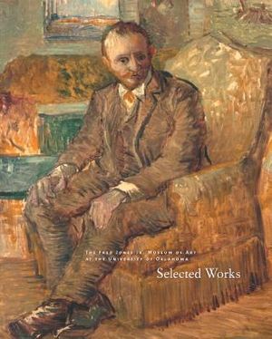 The Fred Jones Jr. Museum of Art at the University of Oklahoma: Selected Works image number 0
