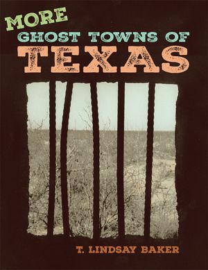 More Ghost Towns of Texas image number 0