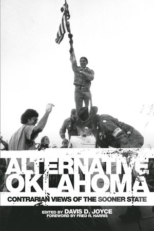 Alternative Oklahoma: Contrarian Views of the Sooner State image number 0