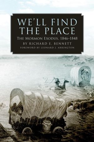 We'll Find the Place: The Mormon Exodus, 1846-1848 image number 0