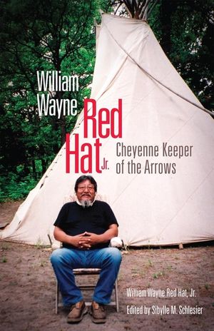 William Wayne Red Hat Jr.: Cheyenne Keeper of the Arrows image number 0