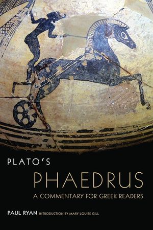 Plato's Phaedrus, 47: A Commentary for Greek Readers image number 0