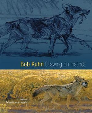 Bob Kuhn: Drawing on Instinct image number 0