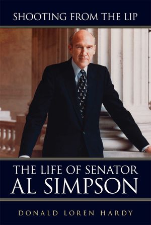 Shooting from the Lip: The Life of Senator Al Simpson image number 0