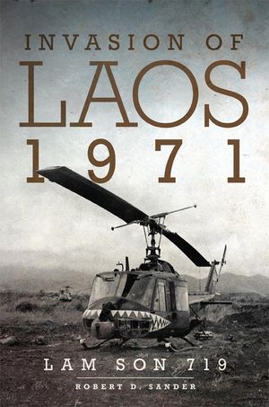 Invasion of Laos, 1971: Lam Son 719 image number 0