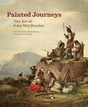 Painted Journeys, 17: The Art of John Mix Stanley image number 0