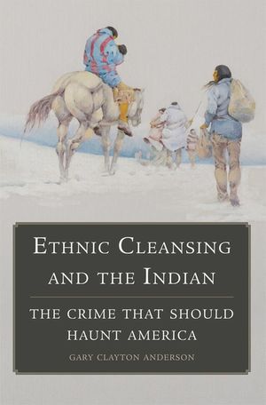 Ethnic Cleansing and the Indian: The Crime That Should Haunt America image number 0
