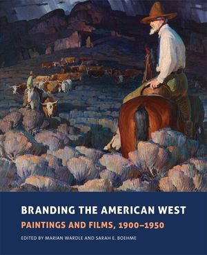 Branding the American West, 23: Paintings and Films, 1900-1950 image number 0