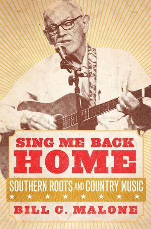 Sing Me Back Home, 1: Southern Roots and Country Music image number 0