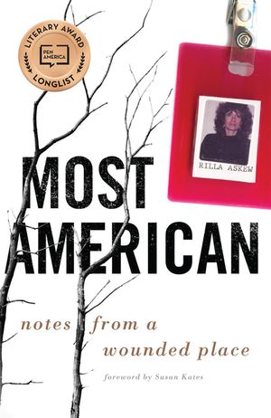 Most American: Notes from a Wounded Place image number 0