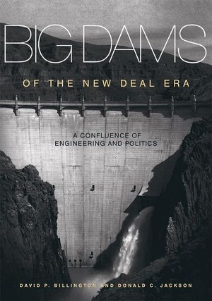 Big Dams of the New Deal Era: A Confluence of Engineering and Politics image number 0