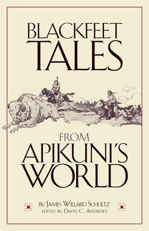 Blackfeet Tales from Apikuni's World image number 0