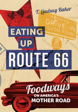 Eating Up Route 66: Foodways on America's Mother Road image number 0
