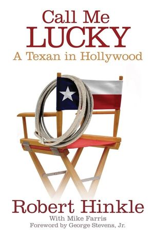 Call Me Lucky: A Texan in Hollywood image number 0