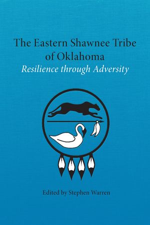 The Eastern Shawnee Tribe of Oklahoma: Resilience Through Adversity image number 0
