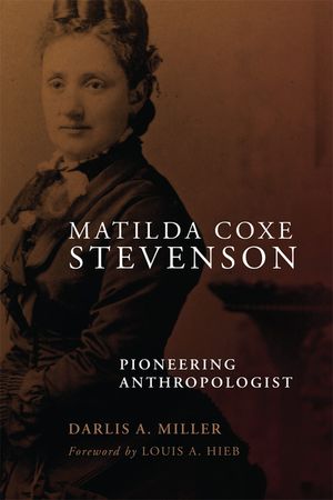 Matilda Coxe Stevenson: Pioneering Anthropologist image number 0