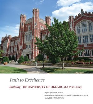 Path to Excellence: Building the University of Oklahoma, 1890-2015 image number 0