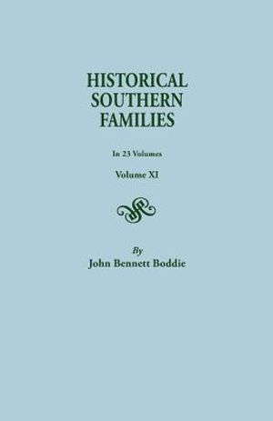 Historical Southern Families. in 23 Volumes. Volume XI image number 0