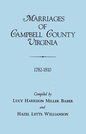 Marriages of Campbell County, Virginia, 1782-1810 image number 0