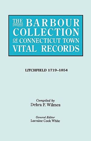 The Barbour Collection of Connecticut Town Vital Records. Volume 23: Litchfield 1719-1854 image number 0