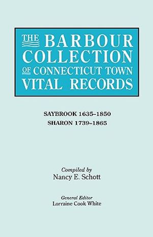 The Barbour Collection of Connecticut Town Vital Records. Volume 38: Saybrook 1635-1850, Sharon 1739-1865 image number 0