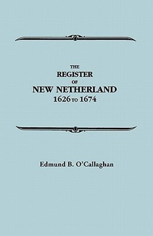 The Register of New Netherland, 1626-1674 image number 0
