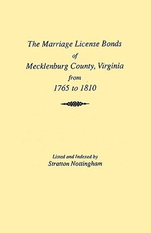 Marriages of Mecklenburg County [Virginia] from 1765 to 1810 image number 0