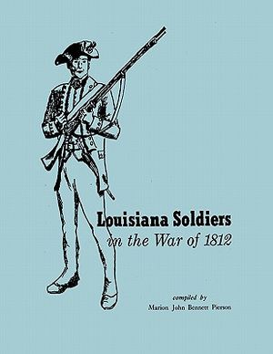 Louisiana Soldiers in the War of 1812 image number 0