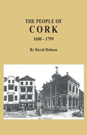 The People of Cork, 1600-1799 image number 0