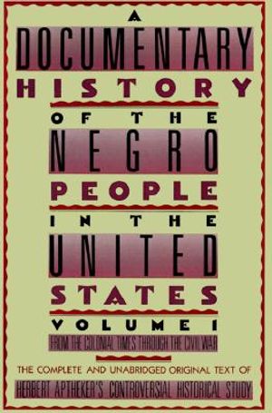A Documentary History of the Negro People in the United States image number 0