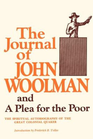 The Journal of John Woolman: And a Plea for the Poor image number 0