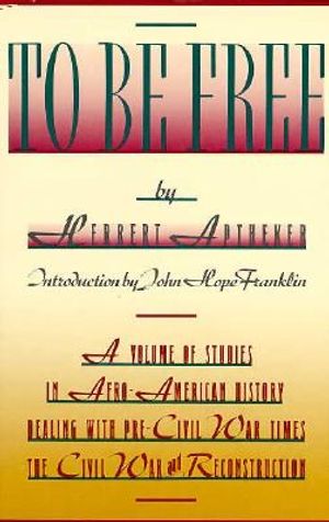 To Be Free: Studies in American Negro History image number 0