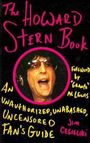 The Howard Stern Book: An Unauthorized, Unabashed, Uncensored Fan's Guide image number 0