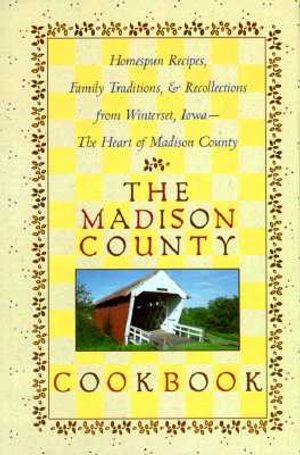 The Madison County Cookbook: With Stories and Traditions image number 0