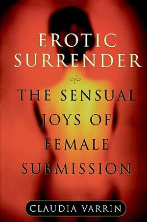 Erotic Surrender: The Sensual Joys of Female Submission image number 0