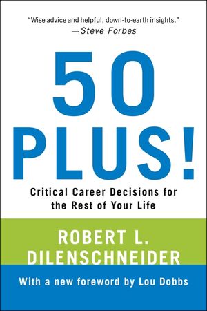 50 Plus!: Critical Career Decisions for the Rest of Your Life image number 0