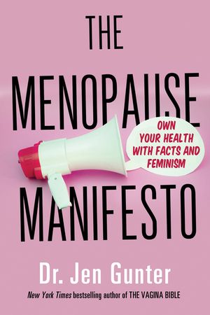 The Menopause Manifesto: Own Your Health with Facts and Feminism image number 0