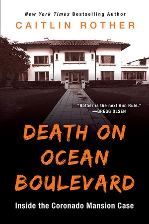 Death on Ocean Boulevard: Inside the Coronado Mansion Case image number 0