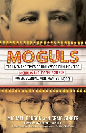 Moguls: The Lives and Times of Film Pioneers Nicholas and Joseph Schenck image number 0