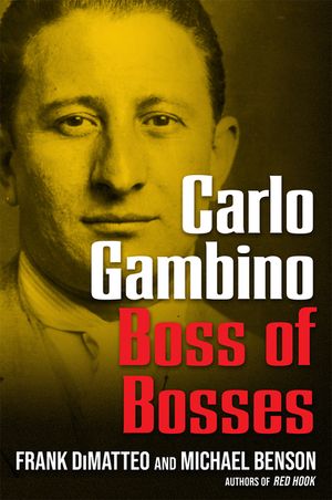 Carlo Gambino: Boss of Bosses image number 0