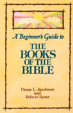 A Beginner's Guide to the Books of the Bible image number 0