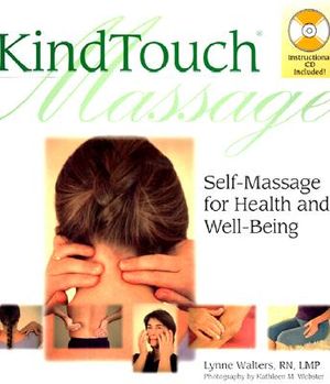 Kindtouch(r) Massage: Self-Massage for Health & Well-Being image number 0