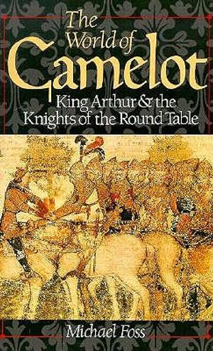 The World of Camelot: King Arthur & the Knights of the Round Table image number 0