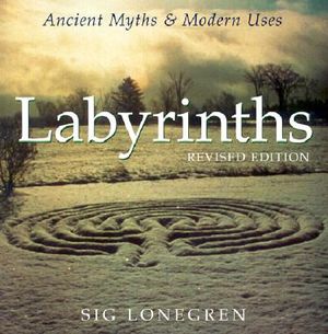Labyrinths: Ancient Myths & Modern Uses image number 0