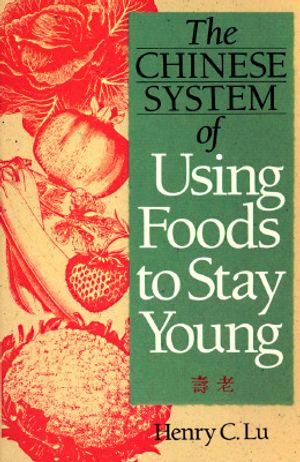 Chinese System of Using Food to Stay Young image number 0
