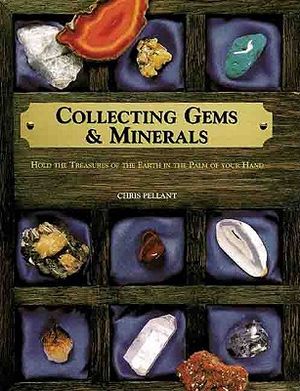 Collecting Gems & Minerals: Hold the Treasures of the Earth in the Palm of Your Hand image number 0