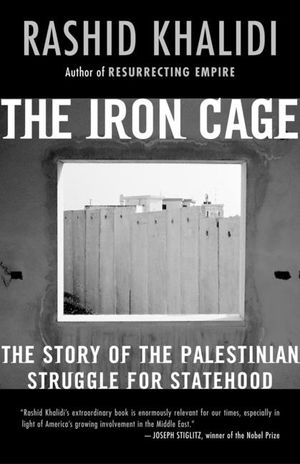 The Iron Cage: The Story of the Palestinian Struggle for Statehood image number 0