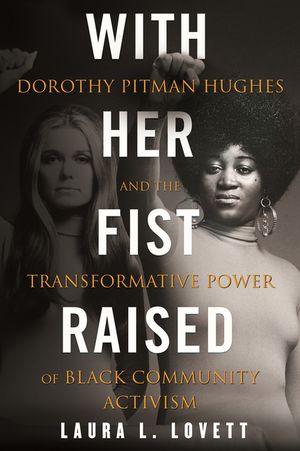 With Her Fist Raised: Dorothy Pitman Hughes and the Transformative Power of Black Community Activism image number 0