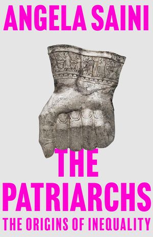 The Patriarchs: In Search of the Origins of Male Domination image number 0